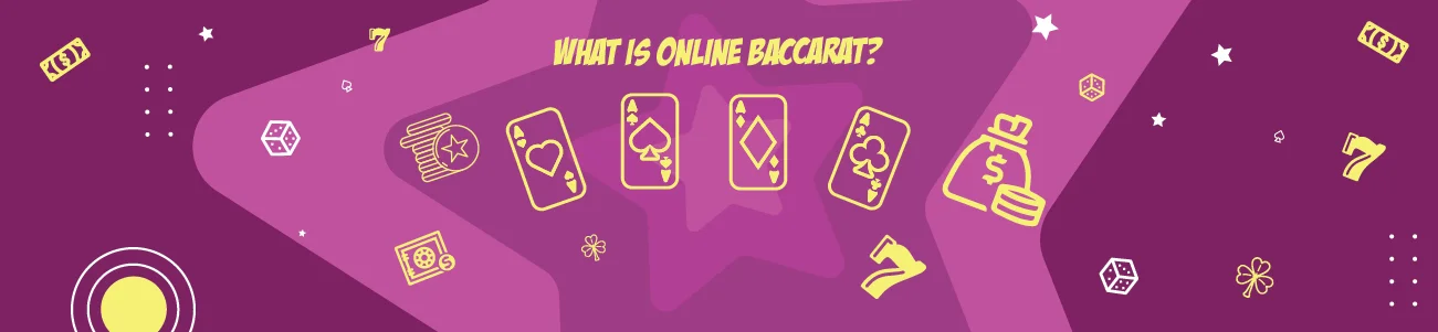 What Is Online Baccarat